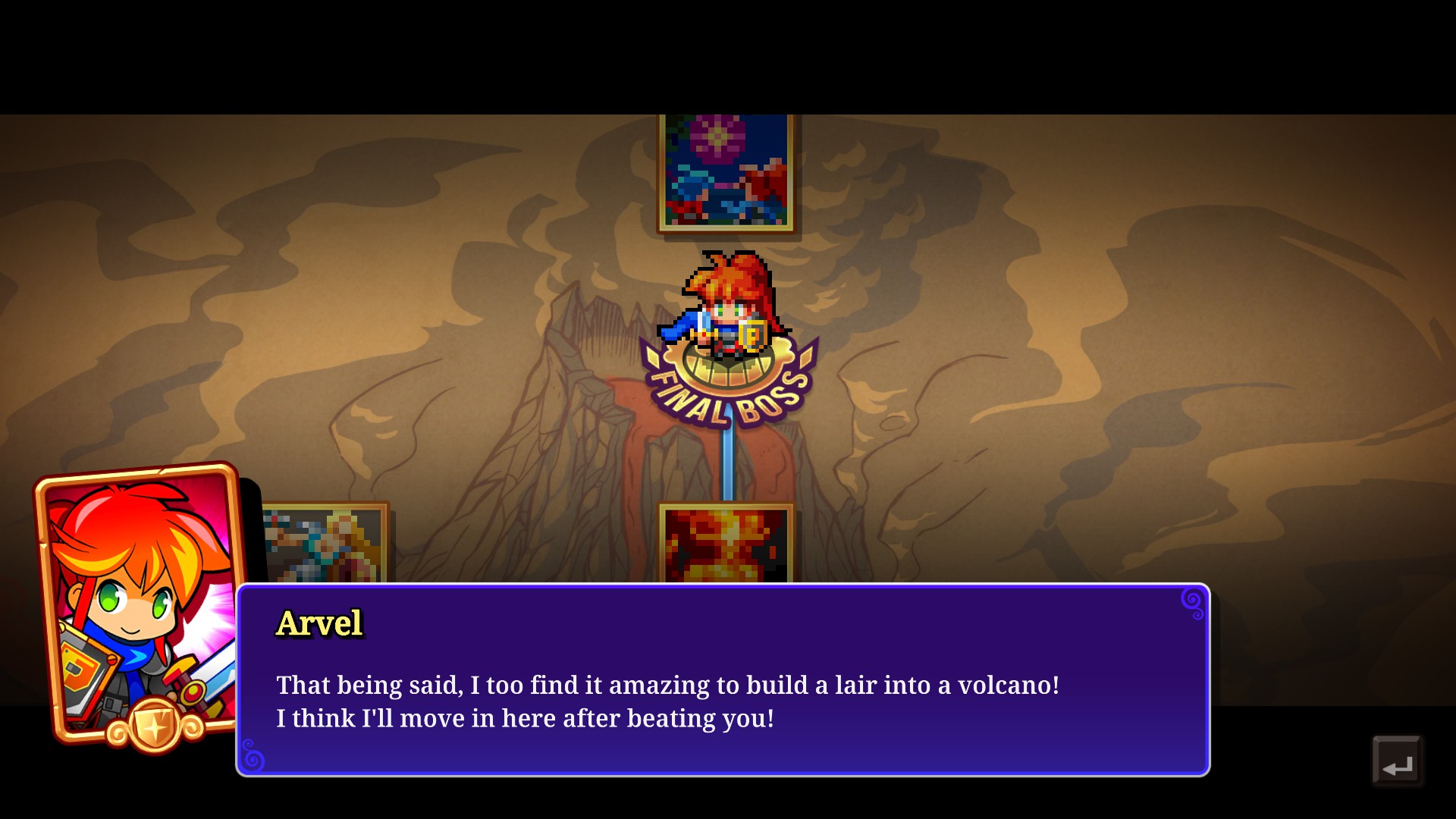 Screenshot from PictoQuest. The player character, Arvel, is at the final boss on the world map. She has a dialogue box that reads: That being said, I too find it amazing to build a lair into a volcano! I think I'll move in here after beating you!